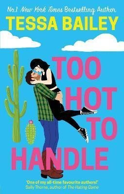 Levně Too Hot to Handle - Tessa Bailey