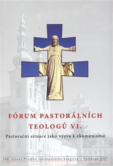 Levně Fórum pastorálních teologů VI.