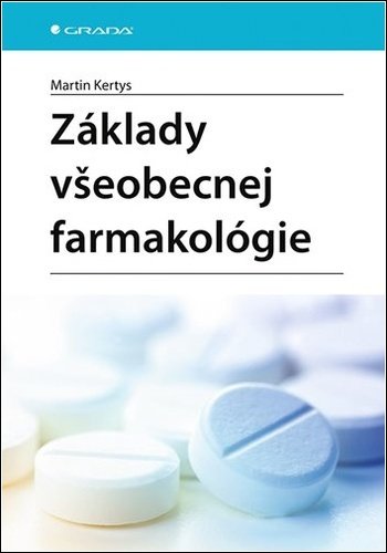 Levně Základy všeobecnej farmakológie - Martin Kertys