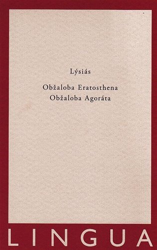 Levně Obžaloba Eratosthena, Obžaloba Agoráta - Lýsiás