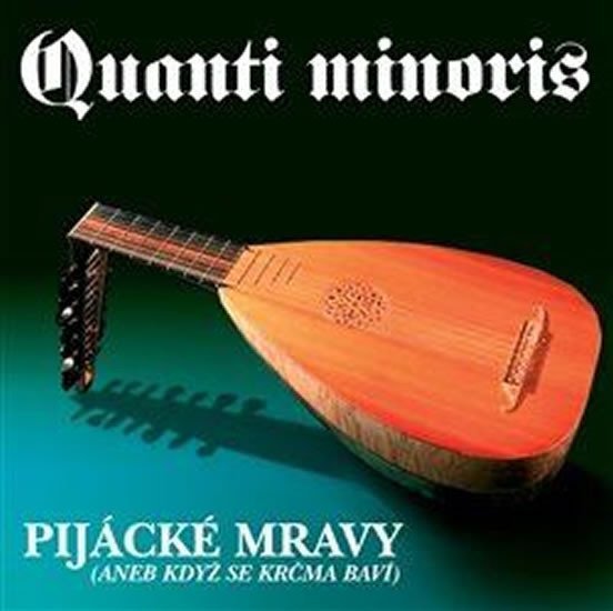 Levně Pijácké mravy - CD - Quanti minoris
