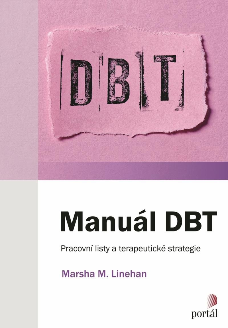 Levně Manuál DBT - Pracovní listy a terapeutické strategie - Marsha M. Linehan