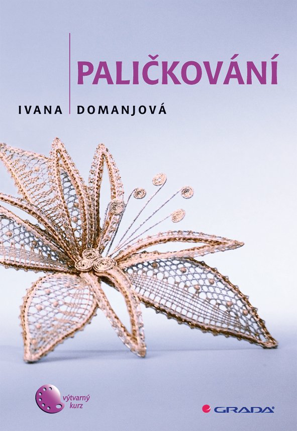 Levně Paličkování - Ivana Domanjová