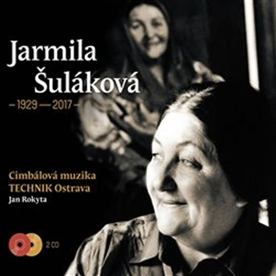 Jarmila Šuláková (1929-2017) - 2 CD - Jarmila Šuláková