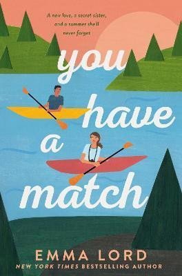 Levně You Have A Match - Emma Lordová