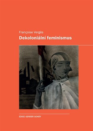 Levně Dekoloniální feminismus - Francoise Verges