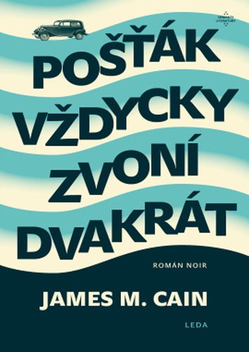 Levně Pošťák vždycky zvoní dvakrát - James Mallahan Cain