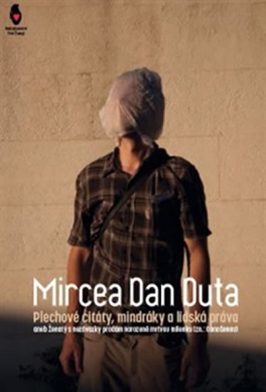 Levně Plechové citáty, mindráky a lidská práva - Mircea Dan Duta