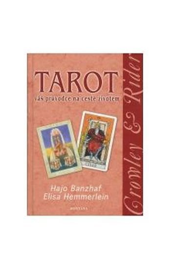 Levně Tarot váš průvodce na cestě životem - Hajo Banzhaf