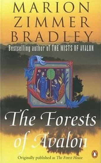 Levně The Forests of Avalon - Bradley Marion Eleanor Zimmer