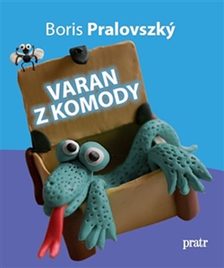 Levně Varan z komody - Boris Pralovszký (nepoužívat)