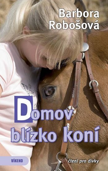 Levně Domov blízko koní - Barbora Robošová