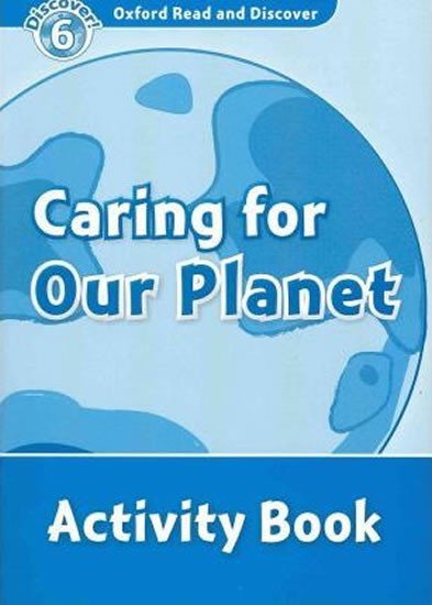 Levně Oxford Read and Discover Level 6 Caring for Our Planet Activity Book - Joyce Hannam