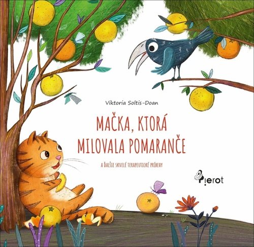 Levně Mačka, ktorá milovala pomaranče - Viktoria Soltis-Doan