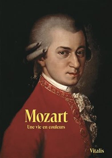 Levně Mozart - Un vie en couleurs - Harald Salfellner