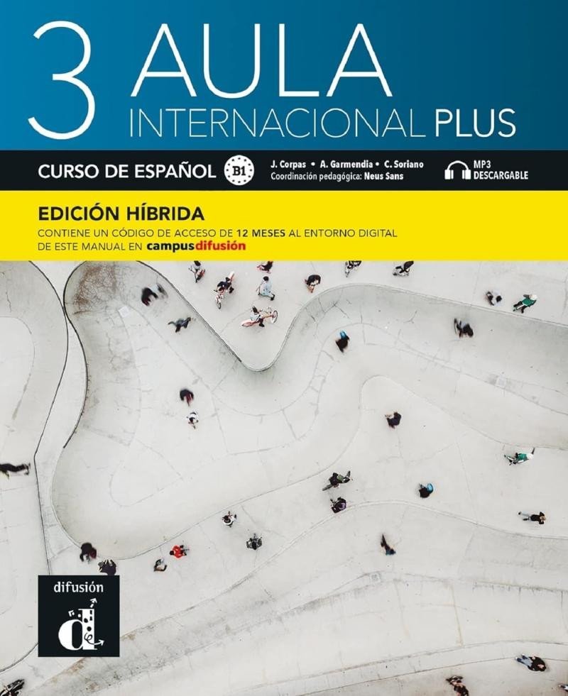 Levně Aula internacional Plus 3 (B1) - Edición híbrida Libro del alumno + Campus (12 meses) - Jaime Corpas