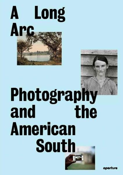 Levně A Long Arc: Photography and the American South