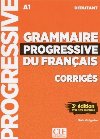 Levně Grammaire progressive du francais Débutant Livret de corrigés - Maia Grégoire