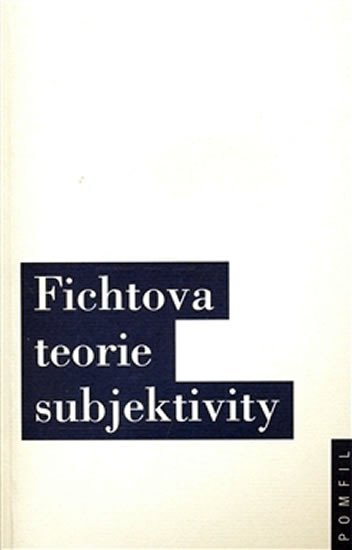 Levně Fichtova teorie subjektivity - autorů kolektiv