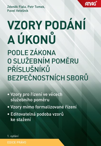 Vzory podání a úkonů podle zákona o služebním poměru příslušníků bezpečnostních sborů - Zdeněk Fiala