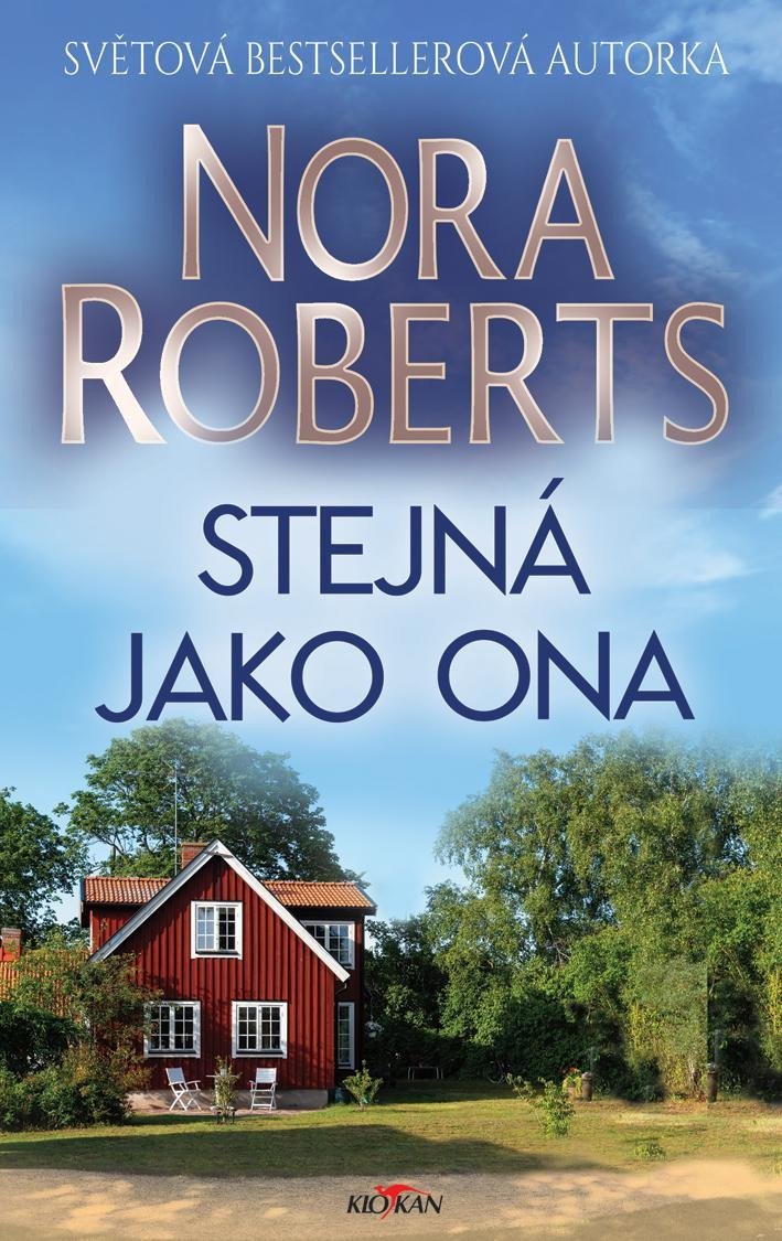 Levně Stejná jako ona - Nora Robertsová