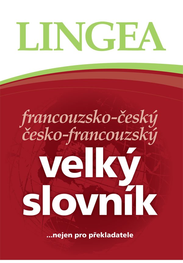 Levně Francouzsko-český, česko-francouzský velký slovník.....nejen pro překladatele - 2. vydání