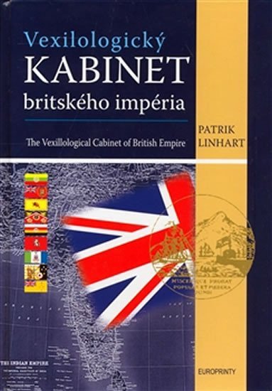 Levně Vexilologický kabinet britského impéria - Patrik Linhart