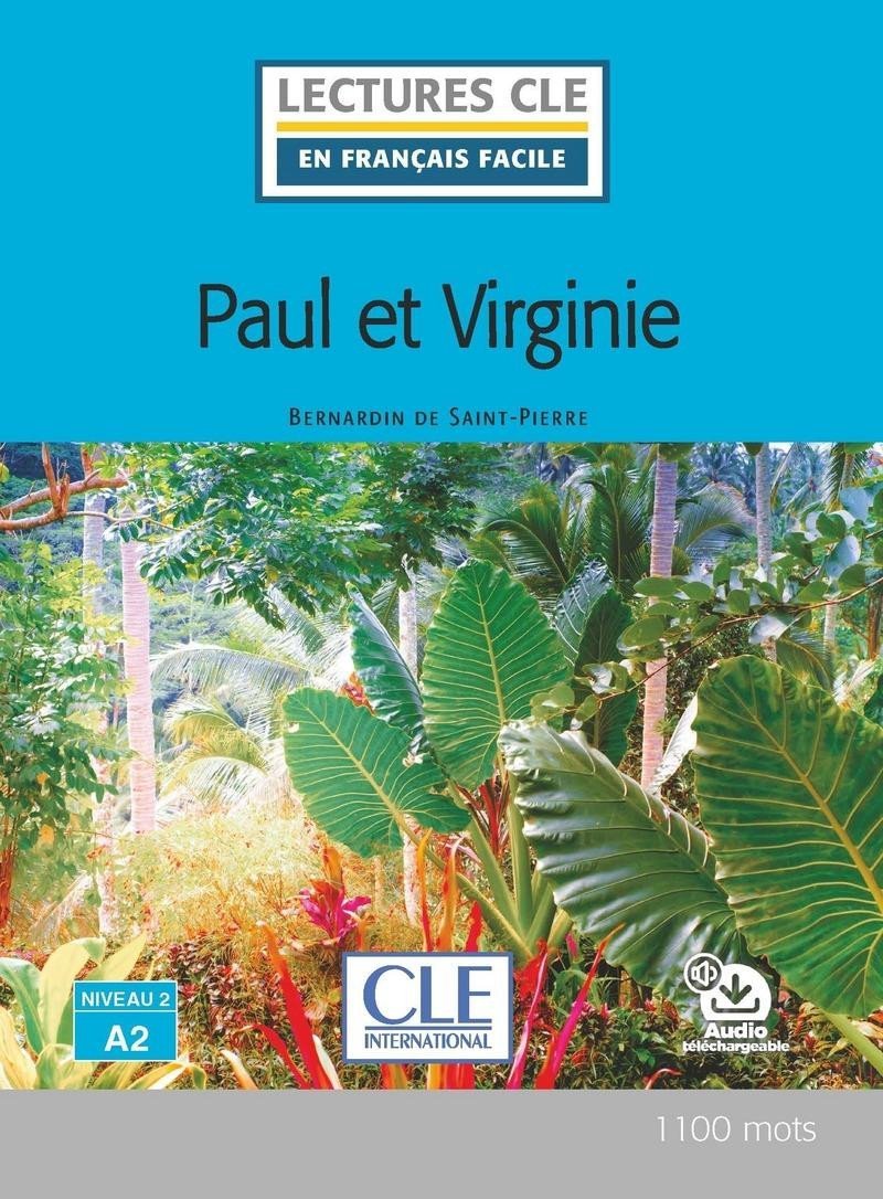 Levně Paul et Virginie - Niveau 2/A2 - Lecture CLE en français facile - Livre + Audio téléchargeable - Saint-Pierre Jacques-Henri Bernardin de