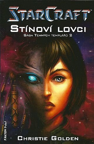 Levně StarCraft: Stínoví lovci - Christie Golden