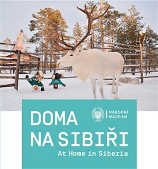 Levně Doma na Sibiři / At Home in Siberia - Gabriela Jungová