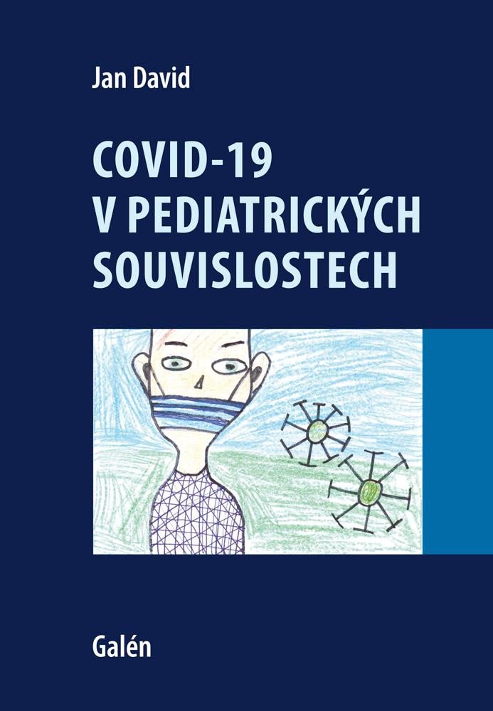 Levně Covid-19 v pediatrických souvislostech - Jan David