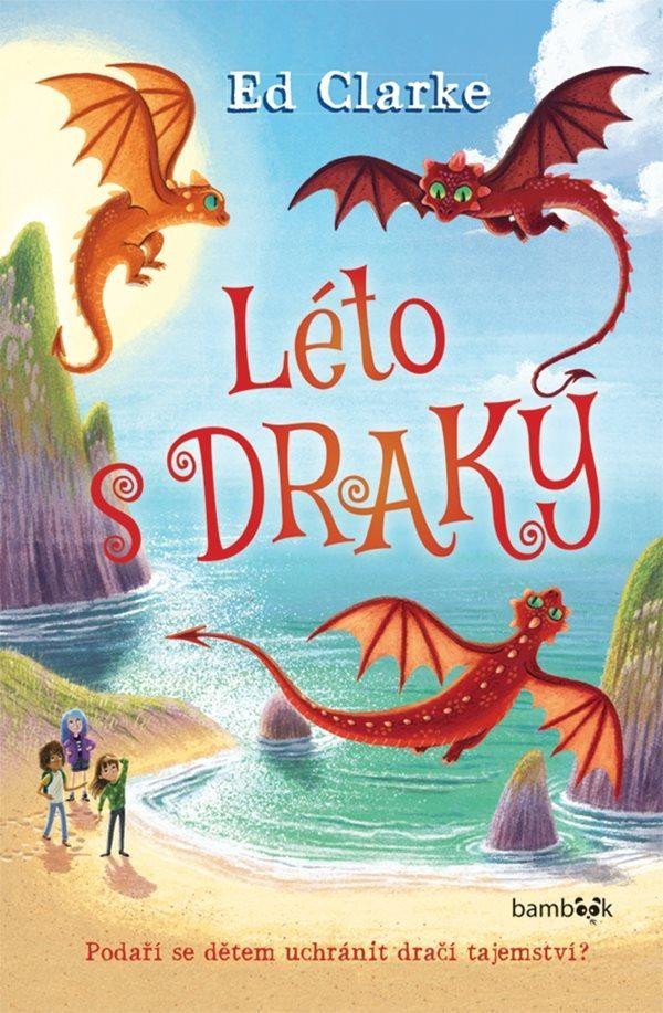 Levně Léto s draky - Ed Clarke