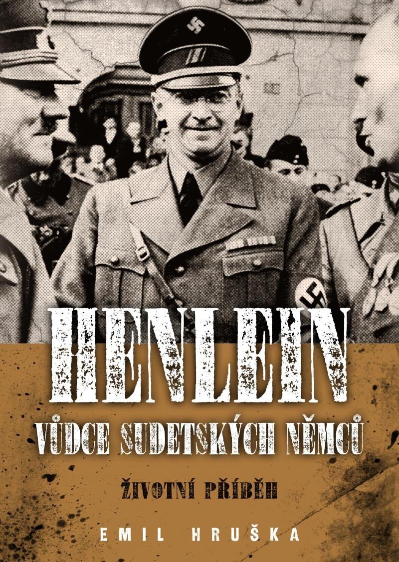 Levně Henlein: Vůdce sudetských němců - Životní příběh - Jacqueline Giesová