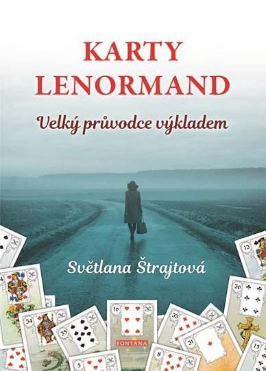 Levně Karty Lenormand - Velký průvodce výkladem - Světlana Štrajtová