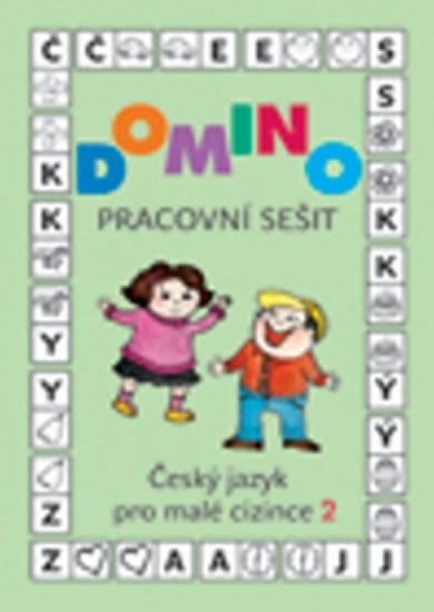 Domino Český jazyk pro malé cizince 2 - Sešit - Svatava Škodová