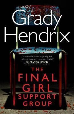 Levně The Final Girl Support Group - Grady Hendrix