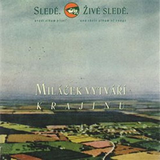Levně Miláček vytváří krajinu - CD - živé sledě Sledě