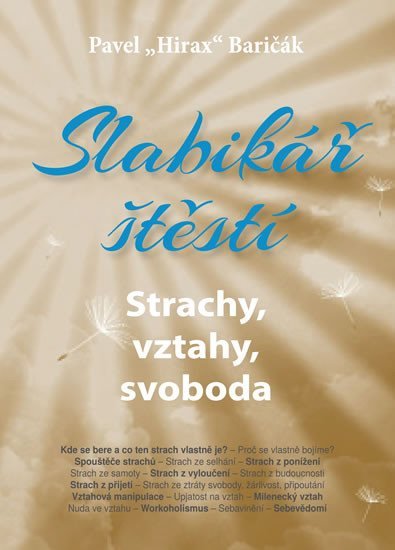 Levně Slabikář štěstí 4 - Strachy, vztahy, svoboda - Pavel Baričák