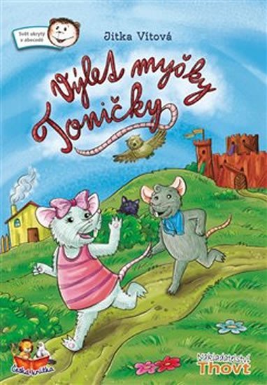 Levně Výlet myšky Toničky - Jitka Vítová