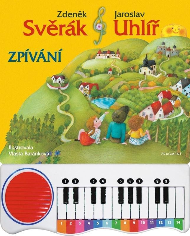 Levně Z. Svěrák a J. Uhlíř - ZPÍVÁNÍ s piánkem, 3. vydání - Zdeněk Svěrák