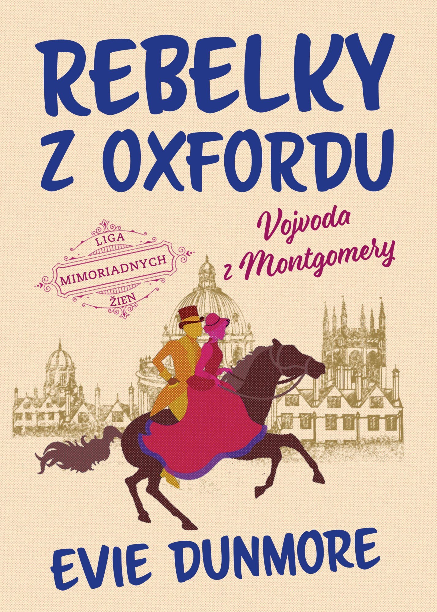 Rebelky z Oxfordu: Vojvoda z Montgomery - Evie Dunmore