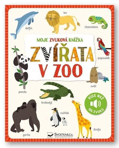 Levně Moje zvuková knížka Zvířata v zoo