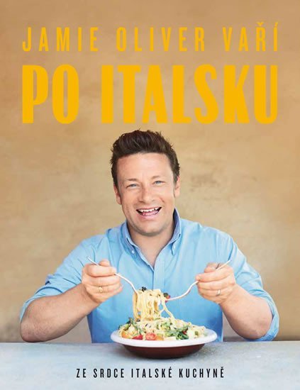Levně Jamie Oliver vaří po italsku - Ze srdce italské kuchyně - Jamie Oliver
