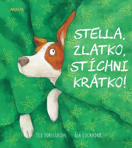 Levně Stella, zlatko, stíchni krátko!