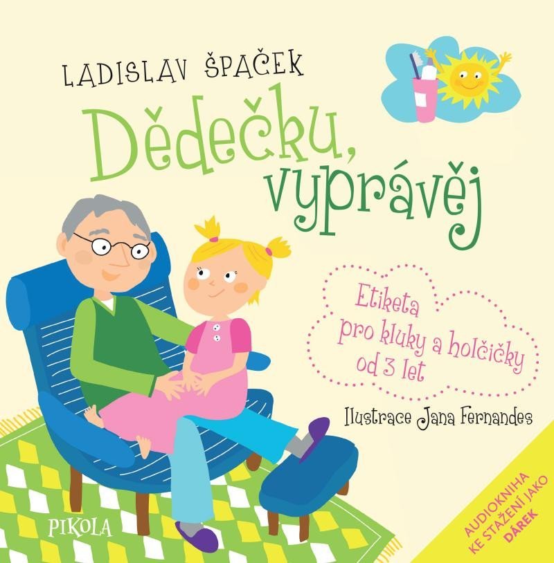 Levně Dědečku, vyprávěj - Ladislav Špaček
