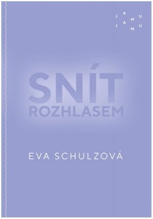 Levně Snít rozhlasem - Eva Schulzová