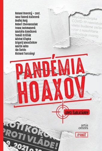 Pandémia hoaxov - Roland Oravský; Jana Fialová Kučerová; Ondřej Holý