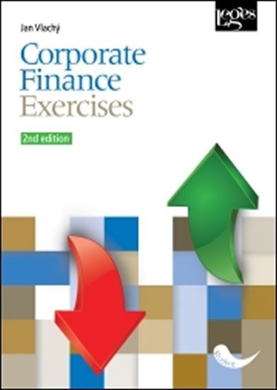 Levně Corporate Finance - Exercises. 2nd edition - Jan Vlachý