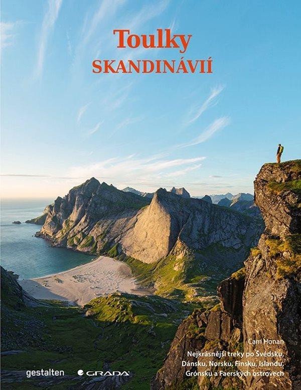 Levně Toulky Skandinávií - Nejkrásnější treky po Švédsku, Dánsku, Norsku, Finsku, Islandu, Grónsku a Faerských ostrovech - Alex Roddie
