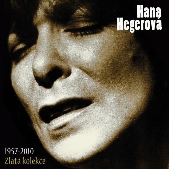 Hana Hegerová - Zlatá kolekce/ 1957-2010 3CD - Hana Hegerová